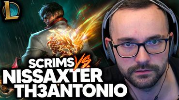 🔴 SCRIMS vs NISSAXTER y TH3ANTONIO 🏆 TORNEO de LOL 20k | Xokas