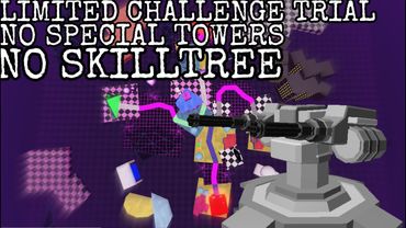 (RAW RUN) Committed Challenge Trials No Special Towers AND Skilltree / Tower Defense Simulator