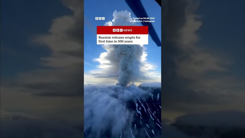 Russian volcano erupts for first time in 500 years after earthquake. #Russia #Volcano #BBCNews