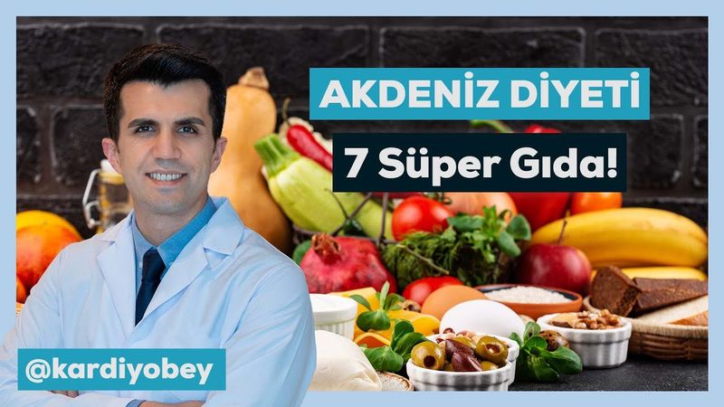 En sağlıklı Akdeniz Diyeti Nasıl Yapılır? İşte 7  Süper Gıda