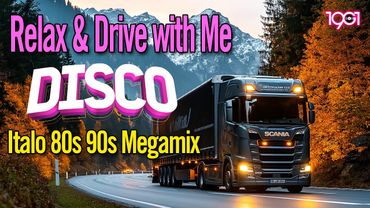 Relax & Drive with Me - Stereo Love, Incanto d'Amore - Euro Italo Disco 80s 90s Instrumental Megamix