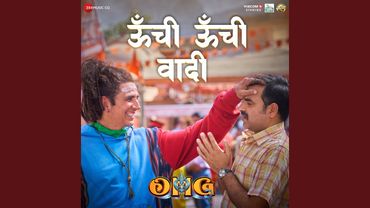 Oonchi Oonchi Waadi (From "OMG 2")