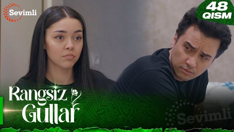 Rangsiz gullar 48-qism (milliy serial) | Рангсиз гуллар 48-қисм (миллий сериал)