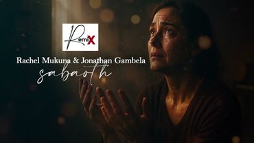 Sabaoth - Rachel Mukuna & Jonathan Gambela