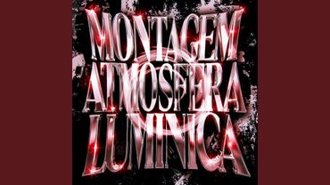 MONTAGEM ATMÓSFERA LUMÍNICA