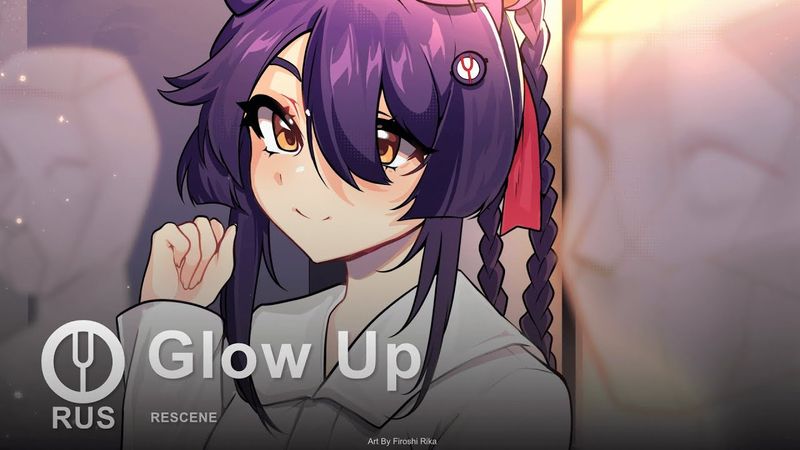 [RESCENE на русском] Glow Up [Onsa Media]