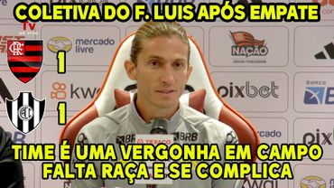 TIME É UMA VERGONHA! COLETIVA DO FILIPE LUIS APÓS EMPATE! TIME SE COMPLICA PRA CLASSIFICAR