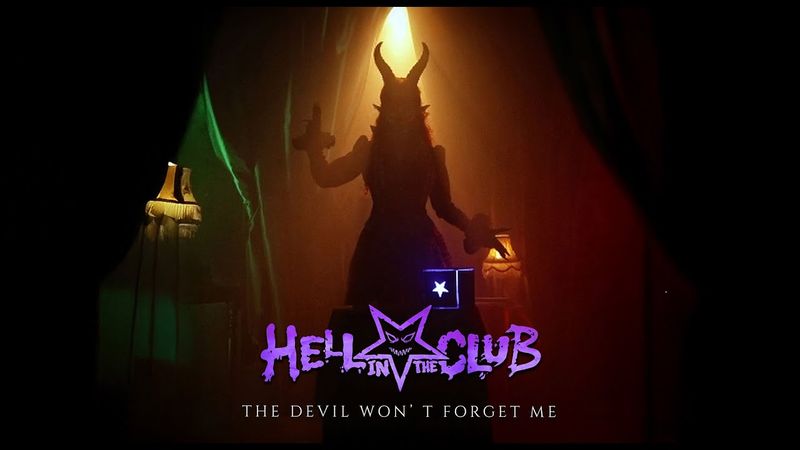 Hell in the Club - "The Devil Won't Forget Me" - Official Music Video