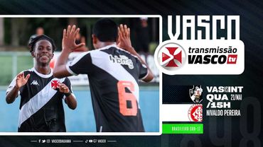 AO VIVO - VASCO x INTERNACIONAL | BRASILEIRÃO SUB17 - RODADA 2