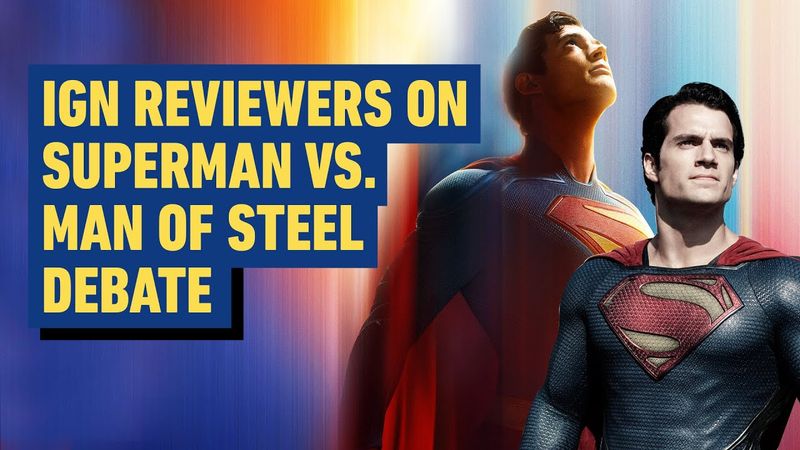IGN's Superman & Man of Steel Critics on the Different DC Universe Launches
