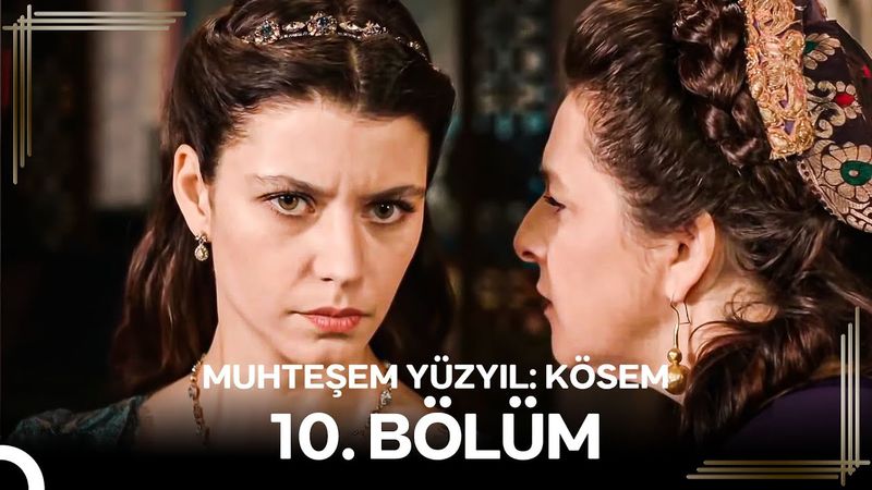 Muhteşem Yüzyıl: Kösem 10.Bölüm #Yeniden