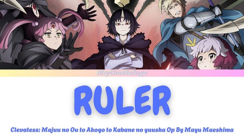 Clevatess: Majuu no Ou to Akago to Kabane no Yuusha Opening - Ruler with Kan/Rom/En