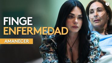 Alba no imagina que su abuela finge estar enferma | Amanecer | Capítulo 7