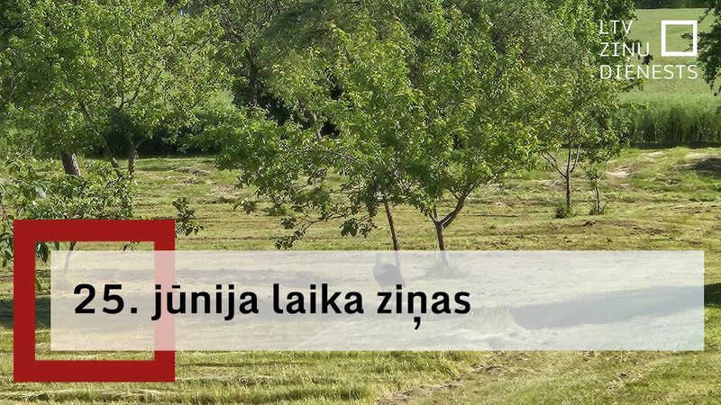 25. jūnija laika ziņas