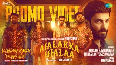 Ajalakka Ujalaa ft. Anirudh Ravichander | Vannam Konda Vennilave | Nilukshan Yogeshwaran