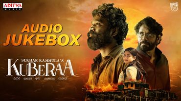 Kuberaa Audio Jukebox | Nagarjuna, Dhanush, Rashmika | Sekhar Kammula | Devi Sri Prasad