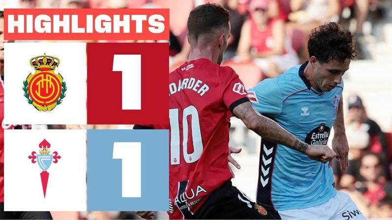 RCD Mallorca 1 - 1 Celta | HIGHLIGHTS LALIGA EA SPORTS