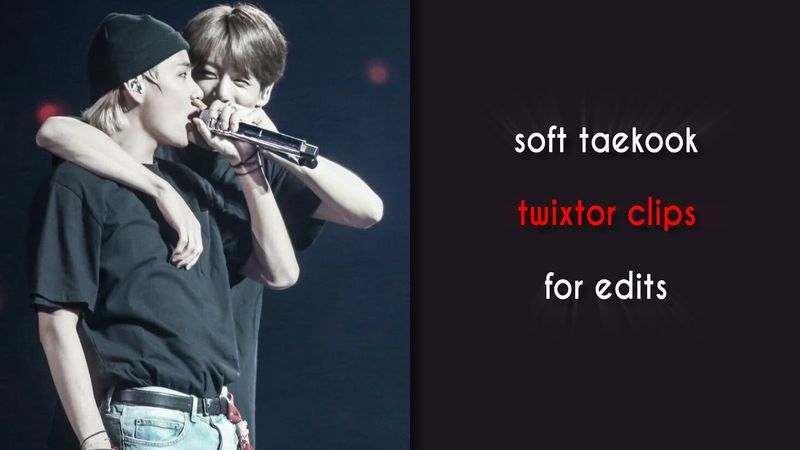 Taekook twixtor clips for edits (soft)
