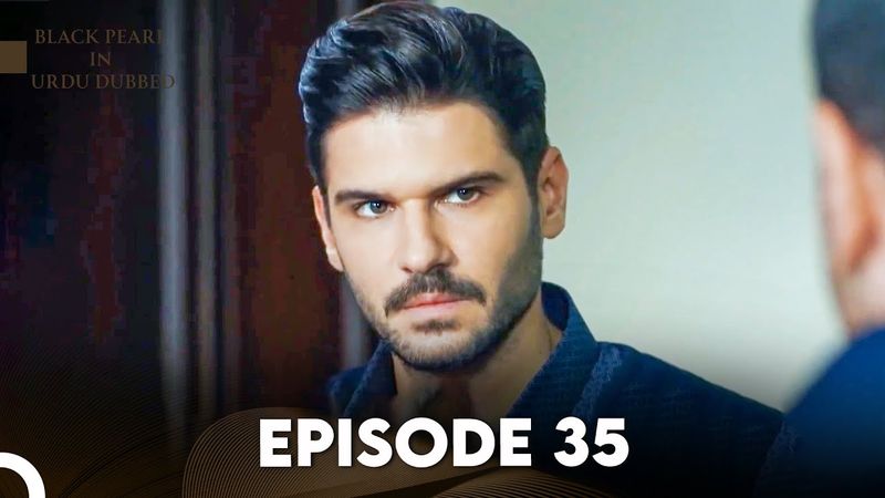 Black Pearl | Kala Moti in Urdu-Hindi Dubbed Episode 35 | Siyah İnci