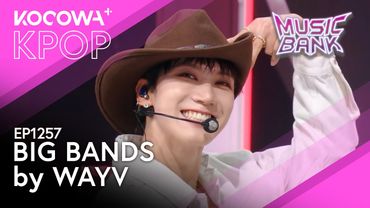 WayV - Big Bands | Music Core EP1257 | KOCOWA+