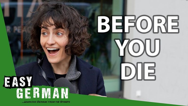 Was steht auf deiner Bucketlist? | Easy German 501