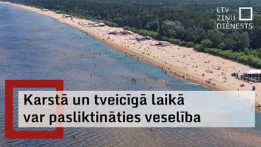 Aicina cilvēkus karstā laikā sekot līdzi veselībai