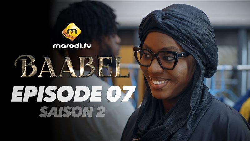 Série - Baabel - Saison 2 - Episode 07 - VOSTFR