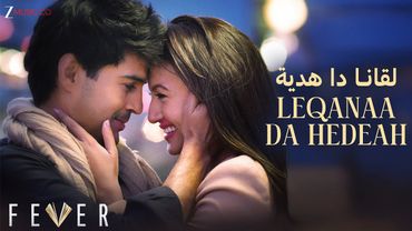 Leqanaa Da Hedeah لقانا دا هدية | Rajeev K, Gauahar K | Mohamed Elmidany, Tony Kakkar, Mohamed Raouf