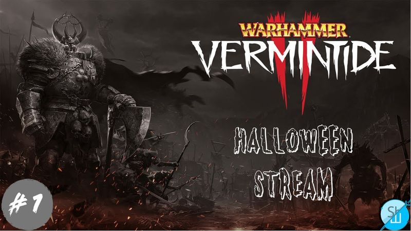 Шлякбистрім#133. Граємо в Warhammer: Vermintide 2. Геловінський стрім #1.