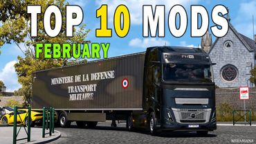 TOP 10 ETS2 MODS - FEBRUARY 2025 | Euro Truck Simulator 2 Mods