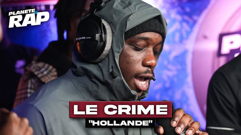 [EXCLU] Le Crime - Hollande #PlanèteRap