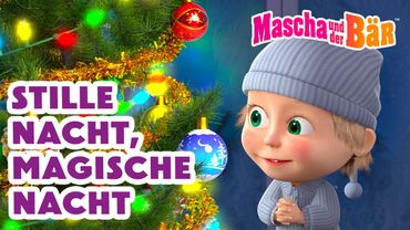 Mascha und der Bär 👧🐻 Stille Nacht, magische Nacht 🎅🎄✨ Episodensammlung 🎬 Masha and the Bear