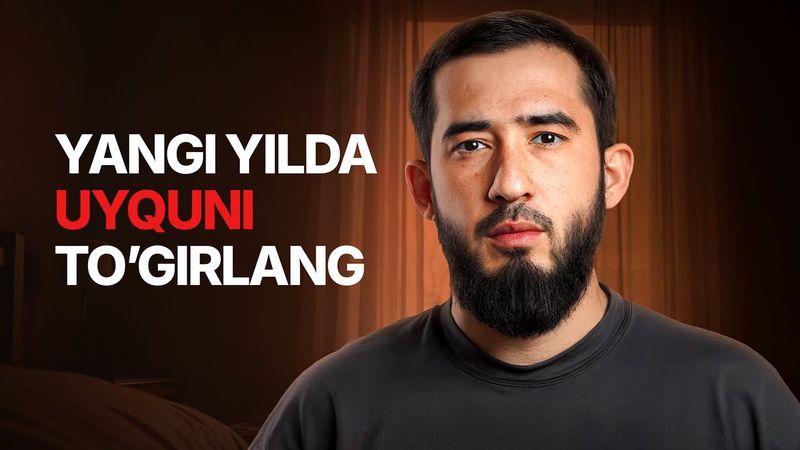 Uyqu uchun qo'llanma. Video 72 soatdan keyin o'chib ketadi.