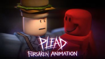 PLEAD | Forsaken Animation