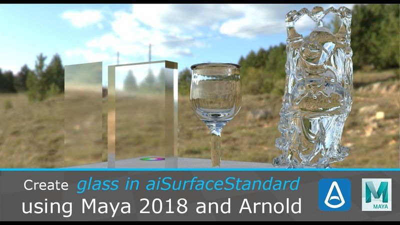 Create Glass Using Arnold's aiStandardSurface in Maya 2018
