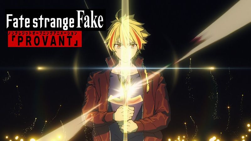 TVアニメ『Fate/strange Fake』ノンクレジットオープニングアニメーション｜「PROVANT」SawanoHiroyuki[nZk]:Jean-Ken Johnny & TAKUMA