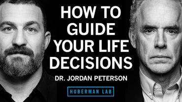 How to Best Guide Your Life Decisions & Path | Dr. Jordan Peterson