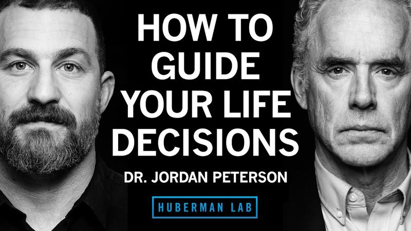 How to Best Guide Your Life Decisions & Path | Dr. Jordan Peterson