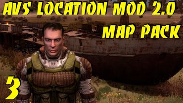 ☢AVS LOCATION MOD 2.0 ☢ #3 Новая история Дегтярева. Агропром. Свалка.