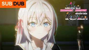 Alya Falls in Love (?) | Alya Sometimes Hides Her Feelings in Russian