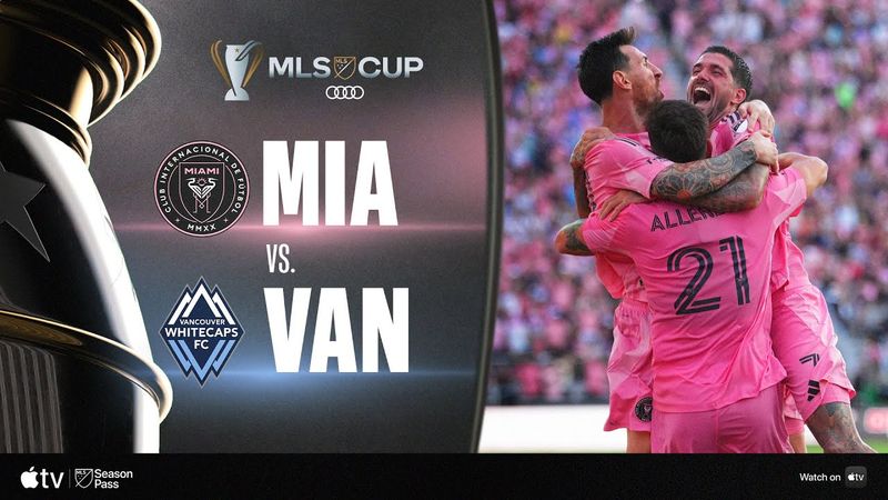 Inter Miami CF vs. Vancouver Whitecaps | Full Match Highlights | 2025 Audi MLS Cup