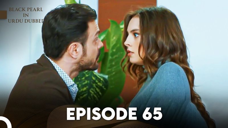 Black Pearl | Kala Moti in Urdu-Hindi Dubbed Episode 65 | Siyah İnci