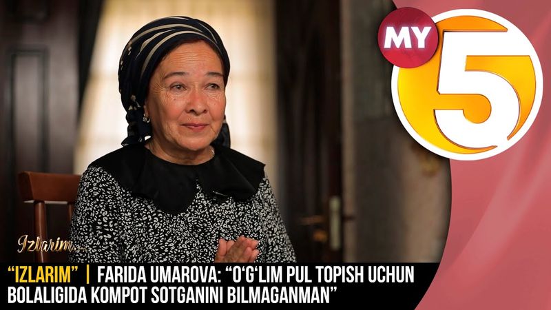 “Izlarim” | Farida Umarova: “O‘g‘lim pul topish uchun bolaligida kompot sotganini bilmaganman”