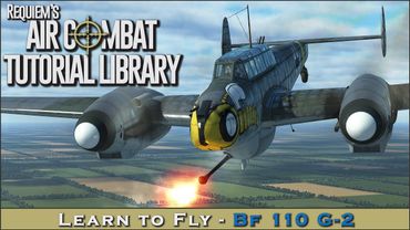 Learn to fly the Bf 110 G-2
