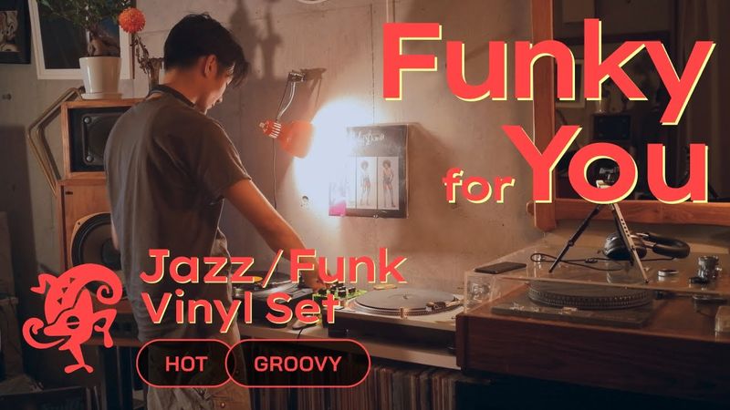 Funky for You Jazz & Funk Vinyl Set // Hot & Groovy [52 min / 4K]