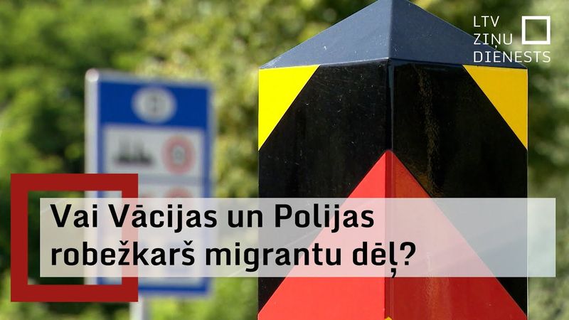 Polija atjauno robežkontroli ar Vāciju un Lietuvu