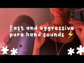 Asmr - fast and aggressive pure hand sounds ⚡️ (no talking)