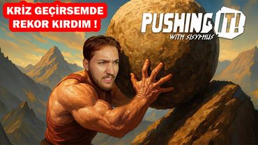 KAYAYI REKOR SEVİYEYE ÇIKARTTIM ! PUSHING IT ! WITH SISYPHUS (2. BÖLÜM)
