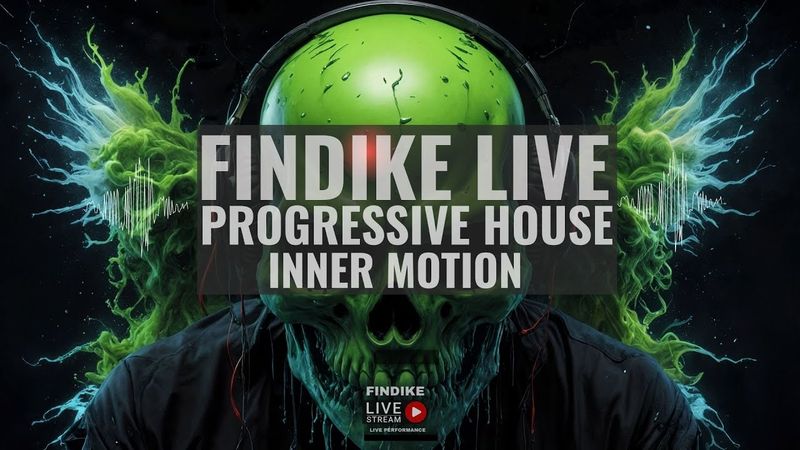 Findike Live – Inner Motion | Progressive House & Melodic Techno