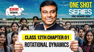 ROTATIONAL DYNAMICS || ONE SHOT LECTURE || HSC BAORD-2026 || Mukesh Sir #pgmn #hsc